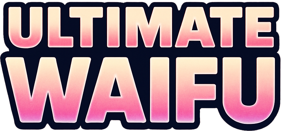 Ultimate Waifu